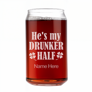 He's my Drunker Half Engraved Beer Can Glass 16oz - Things Engraved