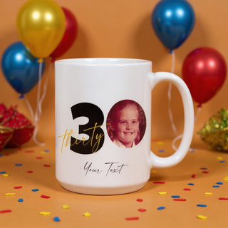 Custom Birthday Milestone 30 Years old with Photo Ceramic Mug - Things Engraved