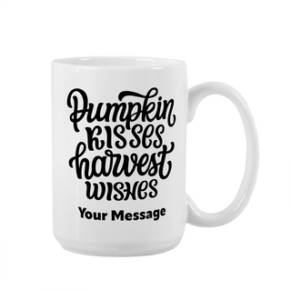 Pumpkin Kisses and Harvest Wishes Ceramic Mug 15 oz - Things Engraved