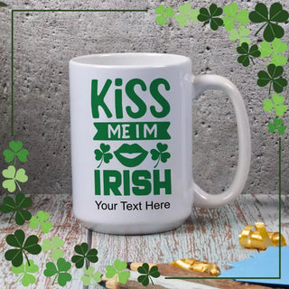 Kiss Me I'm Irish Ceramic Mug 15 oz - Things Engraved
