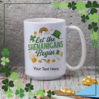 Let the Shenanigans Begin Ceramic Mug 15 oz - Things Engraved