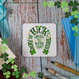May Luck Be With You Square Coaster - Things Engraved