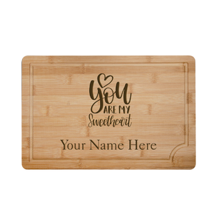 You Are My Sweetheart Cutting Board - Things Engraved