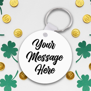 Round MDF Keychain with Saint Partick Day Message - Things Engraved