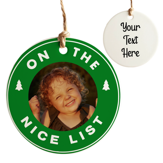 Naughty or Nice Custom Photo Ceramic Round Ornament - Things Engraved