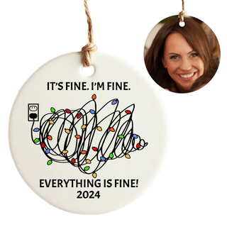 Everything is Fine Custom Ceramic Round Ornament - Things Engraved