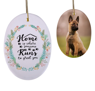 Home is Where Someone Runs to Greet You Oval Shaped Ceramic Ornament - Things Engraved