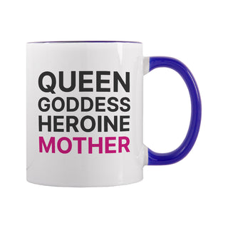 Queen, Goddess, Heroine, Mother Ceramic Mug 11 oz BLU - Things Engraved
