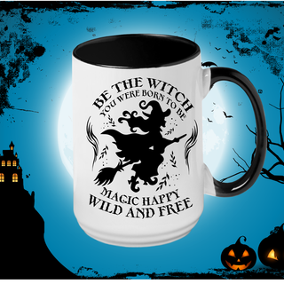 Be The Witch You Were Born to Be Ceramic Mug - Black Inlay - Things Engraved