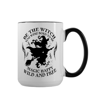 Be The Witch You Were Born to Be Ceramic Mug - Black Inlay - Things Engraved