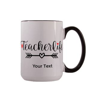 Teacher Life Ceramic Mug 15 oz - Things Engraved