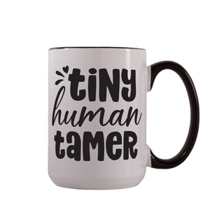 Tiny Human Tamer Ceramic Mug 15 oz - Things Engraved