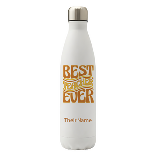 The Best Teacher Ever Vacuum Water Bottle - Things Engraved