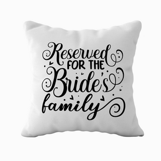 Reserved for the Bride or Groom's Family Custom Pillow with Filling 18" x 18" - Things Engraved
