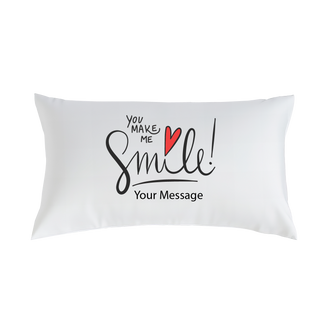 You Make Me Smile Custom Pillow Case 12" x 22" - Things Engraved