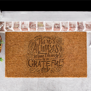 There's Always Something To Be Thankful For Door Mat - Things Engraved