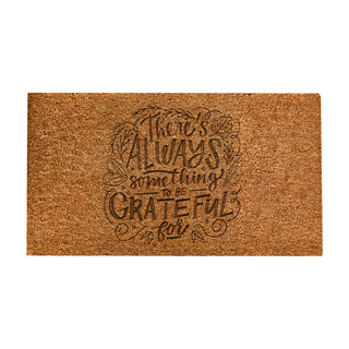There's Always Something To Be Thankful For Door Mat - Things Engraved