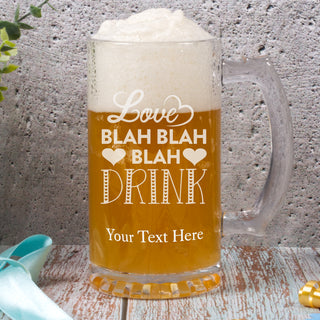 Love, Blah Blah Blah Drink Heavy Beer Mug 16 oz - Things Engraved