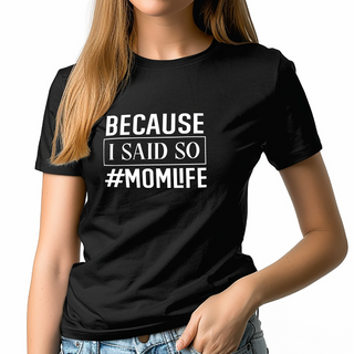 Mom Life Ladies T Shirt BLK - Things Engraved