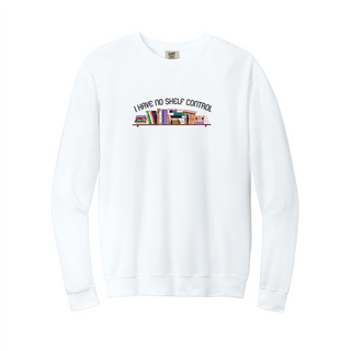 I Have No Shelf Control Crewneck Sweatshirt WHT - Things Engraved