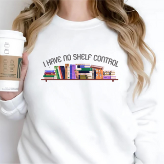 I Have No Shelf Control Crewneck Sweatshirt WHT - Things Engraved