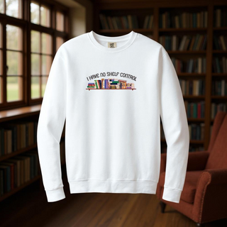 I Have No Shelf Control Crewneck Sweatshirt WHT - Things Engraved