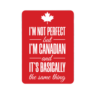 I'm Not Perfect, But I'm Canadian Fridge Magnet - Things Engraved