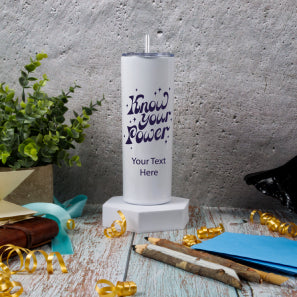 Know Your Power Tumbler 20 Oz - Things Engraved