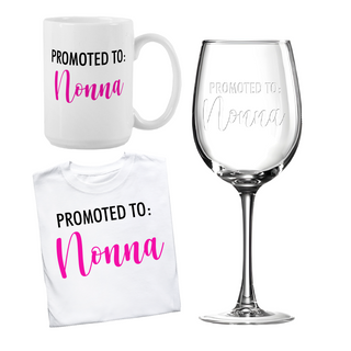 Promoted to Grandma Shirt, Wine Glass, and Mug Bundle - Things Engraved