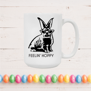 Feelin Hoppy Easter Mug 15 oz - Things Engraved