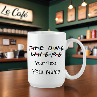 The Friends Forever Mug 15 Oz - Things Engraved