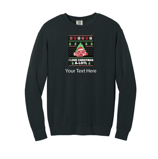 I Love Christmas Ugly Christmas Crewneck Sweater- Adult Size - Things Engraved