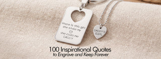 100 Inspirational Quotes to Engrave and Keep Forever
