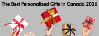 The Best Personalized Gifts in Canada 2026