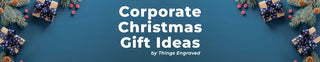 2026 Corporate Christmas Gift Ideas With Custom Engraving: Awards, Pens, Mugs and More