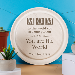 Mom the the World you are one Person Custom Engraved Round Wall Art