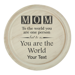 Mom to the World You Are One Person Custom Engraved Round Wall Art