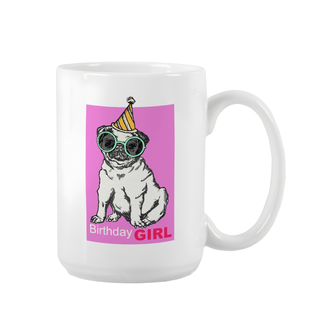 Birthday Girl Custom Ceramic Mug 15 oz