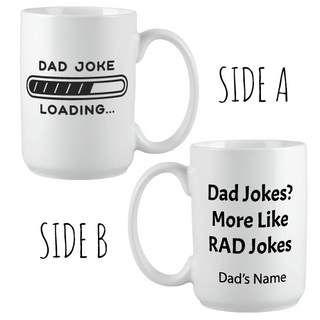 Dad Joke Loading... Mug 15 oz