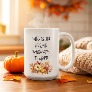 Fall is My Second Favourite F Word Coffee Mug