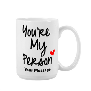 Tasse en céramique « Tu es ma personne » 15 oz