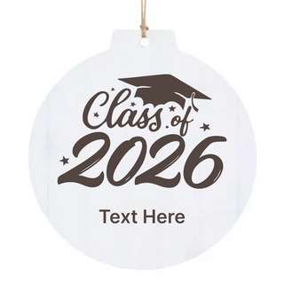Class of 2026 Round Wood Ornament Things Engraved