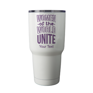 Women Of The World Unite Coffee Tumbler 30 Oz