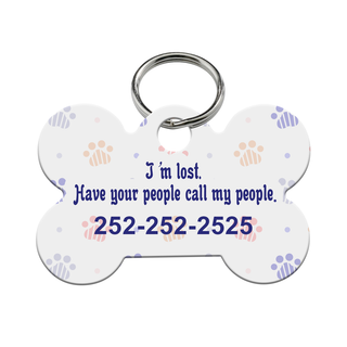 Have My People Call Your People Custom Pet Tag