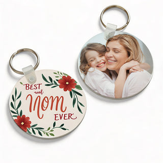 Best Mom Ever Double Sided Keychain | Round Things Engraved