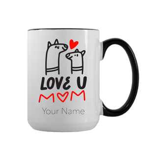 Love U Mom Custom Ceramic Mug 15 oz