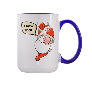 I Saw that Holiday Ceramic Mug 15 oz