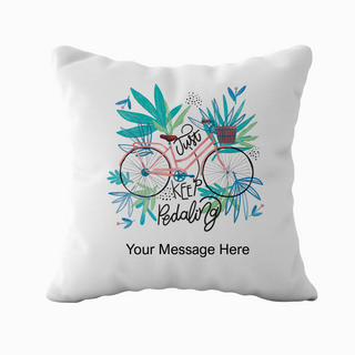 Keep Pedaling Cushion 18" x 18"