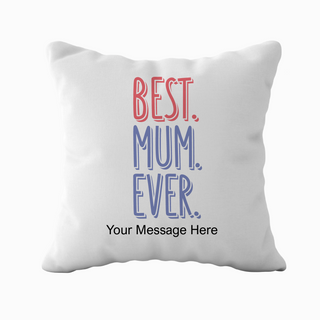 Coussin Best Mum Ever 18" x 18"