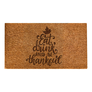 Eat, Drink, and be Thankful Door Mat